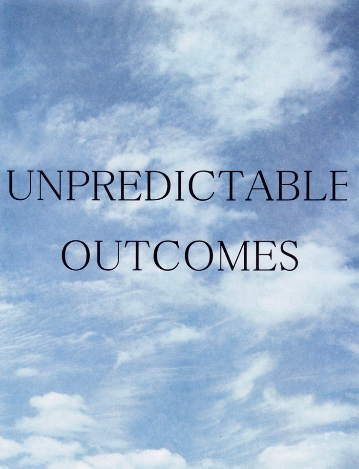 Unpredictable outcomes